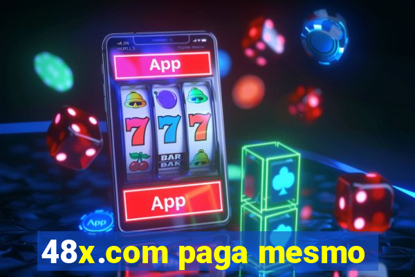 48x.com paga mesmo